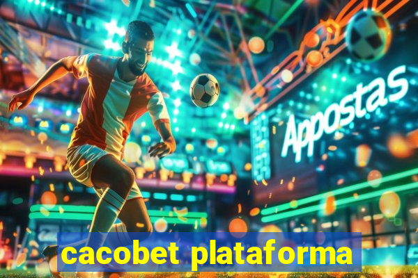 cacobet plataforma